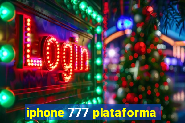 iphone 777 plataforma